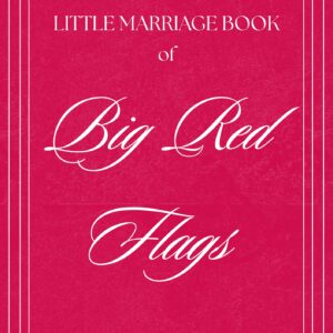 The Little Marriage Book of Big Red Flags (eBook)